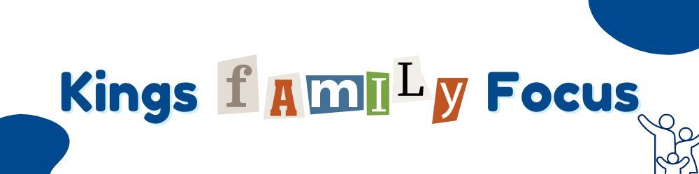kings family focus